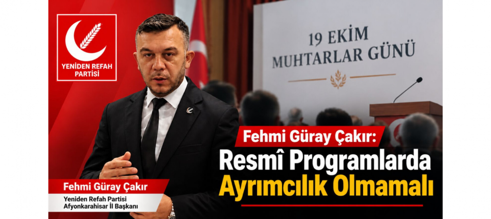 Başkan Çakır: Resmî Programlarda Ayrımcılık Olmamalı - GÜNDEM - İnternetin Ajansı