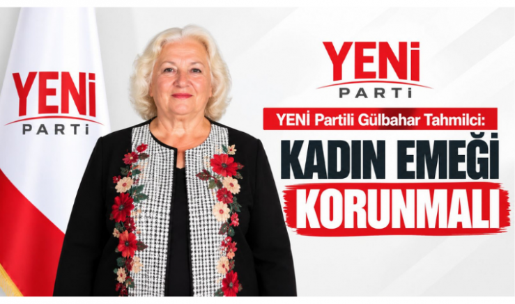 Tahmilci: Kadın Emeği Korunmalı - GÜNDEM - İnternetin Ajansı